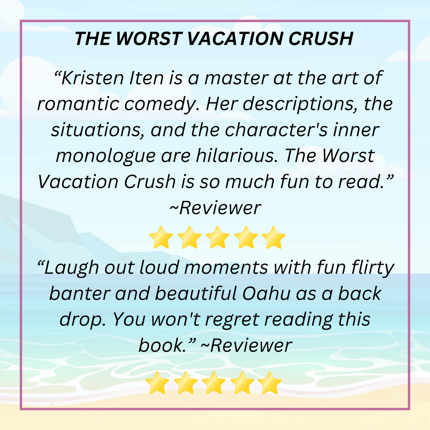 Five star reviews for the Worst Vacation Crush